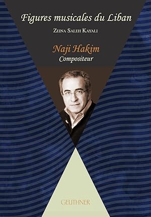 Bild des Verkufers fr Figures musicales du Liban - Naji Hakim zum Verkauf von Joseph Burridge Books