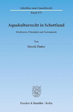 Immagine del venditore per Aquakulturrecht in Schottland.: Strukturen, Prinzipien und Instrumente. (Schriften zum Umweltrecht) : Strukturen, Prinzipien und Instrumente. Dissertationsschrift venduto da AHA-BUCH