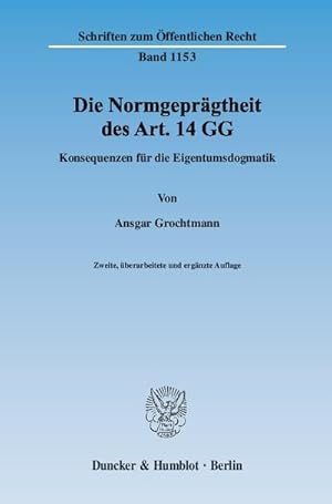 Immagine del venditore per Schriften zum ffentlichen Recht: Die Normgeprgtheit des Art. 14 GG.: Konsequenzen fr die Eigentumsdogmatik. : Konsequenzen fr die Eigentumsdogmatik. Dissertationsschrift. enhanced E-Book venduto da AHA-BUCH