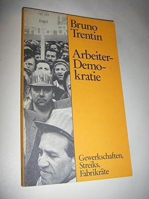 Imagen del vendedor de Arbeiterdemokratie. Gewerkschaften, Streiks, Fabrikrte a la venta por Versandantiquariat Rainer Kocherscheidt