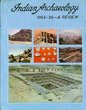 Imagen del vendedor de INDIAN ARCHAEOLOGY 1984-85 A Review a la venta por The Avocado Pit