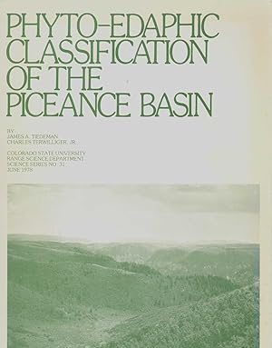 PHYTO-EDAPHIC CLASSIFICATION OF THE PICEANCE BASIN Range Science Department Science Series No. 31