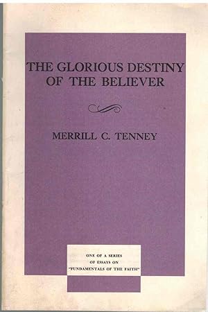THE GLORIOUS DESTINY OF THE BELIEVER