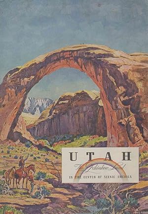 Seller image for UTAH The Rainbow Land In the Center of Scenic America for sale by The Avocado Pit