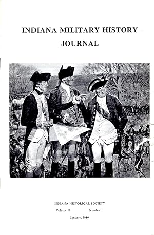Seller image for Indiana Military History Journal January 1986 Volume 11 No. 1 for sale by Book Booth