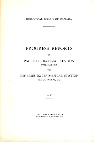 Progress Reports No. 15 of the Pacific Biological Station Nanaimo BC and Fisheries Experimental S...