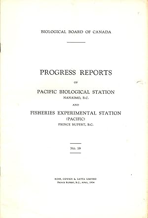 Progress Reports No. 19 of the Pacific Biological Station Nanaimo BC and Fisheries Experimental S...