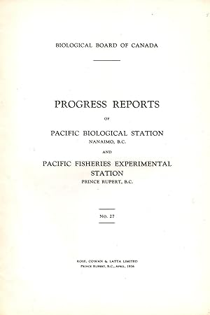 Progress Reports No. 27 of the Pacific Biological Station Nanaimo BC and Fisheries Experimental S...