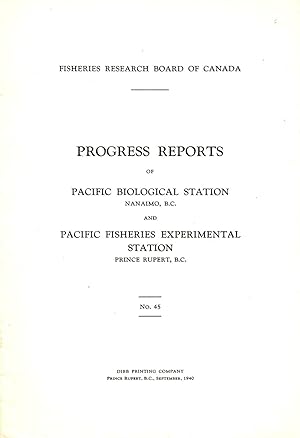 Progress Reports No. 45 of the Pacific Biological Station Nanaimo BC and Fisheries Experimental S...