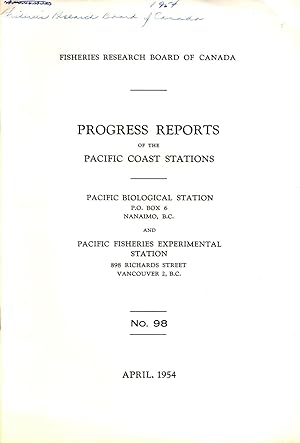 Progress Reports No. 98 of the Pacific Biological Station Nanaimo BC and Fisheries Experimental S...