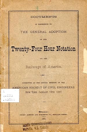 Seller image for Documents in Reference to the General Adoption of the Twenty-Four Hour Notation on the Railways of America for sale by Book Booth