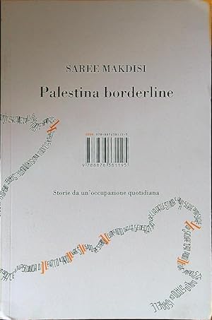 Seller image for Palestina borderline. Storie da un'occupazione quotidiana for sale by Librodifaccia