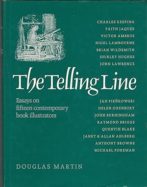 Immagine del venditore per The Telling Line: Essays on 15 Contemporary Book Illustrators venduto da Dorley House Books, Inc.