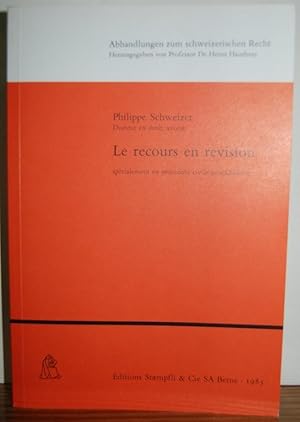 Seller image for LE RECOURS EN REVISION, SPECIALEMENT EN PROCEDURE CIVILE NEUCHTELOISE for sale by Fbula Libros (Librera Jimnez-Bravo)