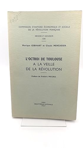 L octroi de Toulouse a la veille de la Revolution