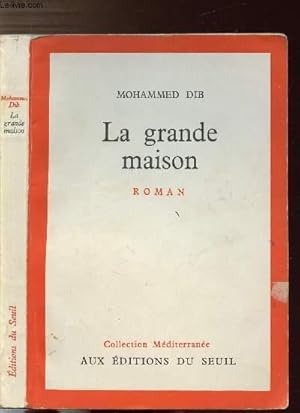 Bild des Verkufers fr LA GRANDE MAISON zum Verkauf von Le-Livre