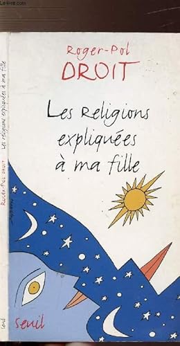 Image du vendeur pour LES RELIGIONS EXPLIQUEES A MA FILLE mis en vente par Le-Livre