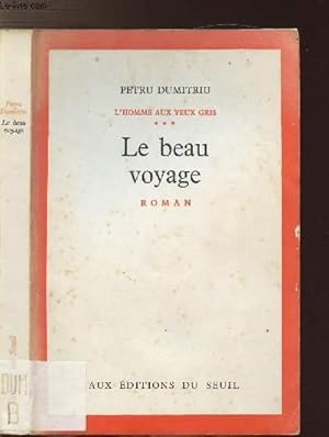 Seller image for L'HOMME AUX YEUX GRIS - TOME III - LE BEAU VOYAGE for sale by Le-Livre