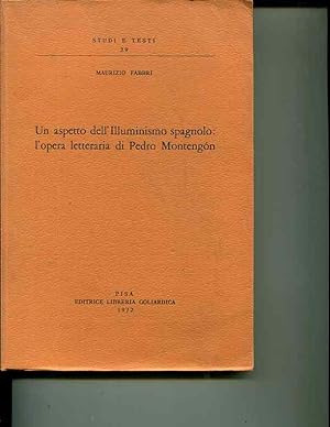 Immagine del venditore per Un aspetto dell'illuminismo spagnolo: l'opera letteraria di Pedro Montengon [Studi e Testi, 39] venduto da Orca Knowledge Systems, Inc.
