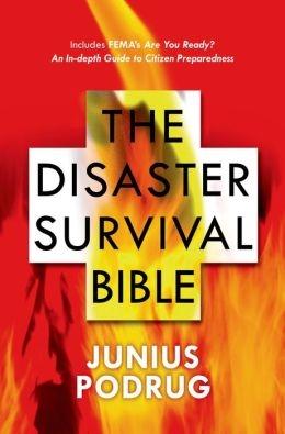 Seller image for Podrug, Junius | Disaster Survival Bible, The | Signed First Trade Paper Book for sale by VJ Books