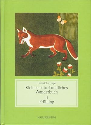 Imagen del vendedor de Jahreszeitliches Wanderbuch; Teil: 2., Frhling. von Heinrich Grupe und Heinz Grupe a la venta por Schrmann und Kiewning GbR