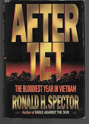 Seller image for After Tet ( The Bloodest Year In Vietnam ) for sale by Thomas Savage, Bookseller