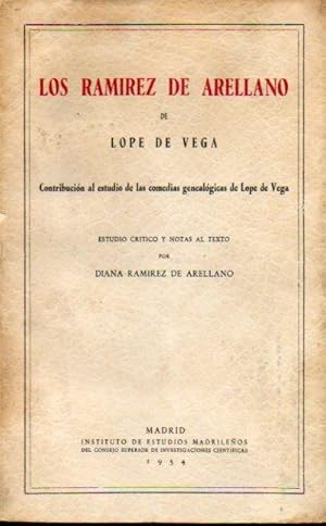 Imagen del vendedor de LOS RAMREZ DE ARELLANO DE LOPE DE VEGA. Contribucin al estudio de las comedias genealgicas de Lope de Vega. Estudio crtico y notas al texto por. Con una extensa dedicatoria de la autora. a la venta por angeles sancha libros