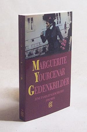 Bild des Verkufers fr Gedenkbilder : eine Familiengeschichte / Marguerite Yourcenar. Aus d. Franz. von Rolf u. Hedda Soellner zum Verkauf von Versandantiquariat Buchegger