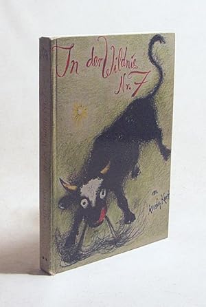Seller image for In der Wildnis Nr. 7 / Amely Kort. [Ill. von Rdiger Stoye] for sale by Versandantiquariat Buchegger