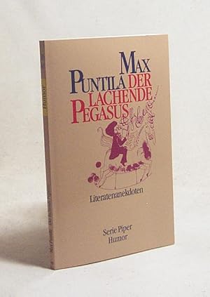 Bild des Verkufers fr Der lachende Pegasus : Literatenanekdoten / Max Puntila. Mit 6 Ill. von Ise Billig zum Verkauf von Versandantiquariat Buchegger