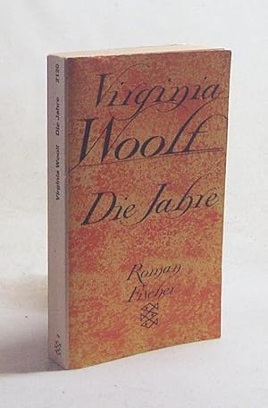 Bild des Verkufers fr Die Jahre : Roman / Virginia Woolf. [bers. von Herberth u. Marlys Herlitschka] zum Verkauf von Versandantiquariat Buchegger