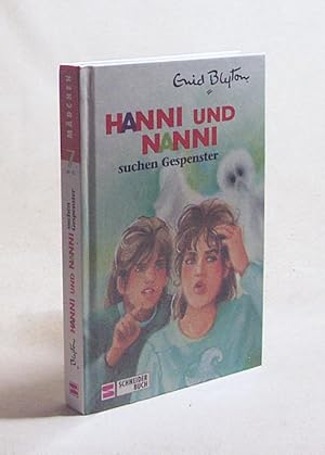 Bild des Verkufers fr Hanni und Nanni : Bd. 7., Hanni und Nanni suchen Gespenster / Enid Blyton zum Verkauf von Versandantiquariat Buchegger