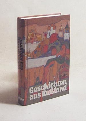 Bild des Verkufers fr Geschichten aus Russland / hrsg. von Christian Graf zum Verkauf von Versandantiquariat Buchegger