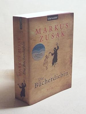 Seller image for Die Bcherdiebin : Roman / Markus Zusak. Aus dem Engl. von Alexandra Ernst for sale by Versandantiquariat Buchegger