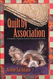 Quilt by Association (A Harriet Truman/Loose Threads Mystery)