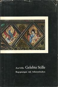 Imagen del vendedor de Gelebte Stille. Begegnung mit Athosmnchen. a la venta por Antiquariat Axel Kurta