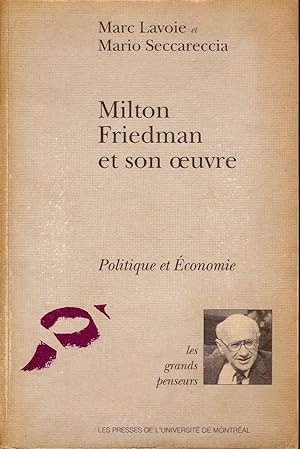 Milton Friedman et son oeuvre.