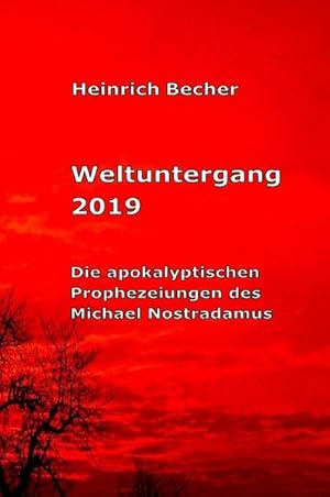 Bild des Verkufers fr Weltuntergang 2019 zum Verkauf von BuchWeltWeit Ludwig Meier e.K.