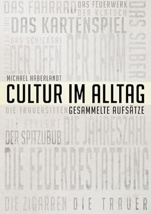 Image du vendeur pour Cultur im Alltag - Gesammelte Aufstze (Reprint von 1900) mis en vente par BuchWeltWeit Ludwig Meier e.K.