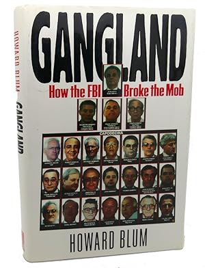 Imagen del vendedor de GANGLAND : How the FBI Broke the Mob a la venta por Rare Book Cellar