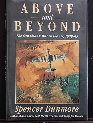 Seller image for Above and beyond: The Canadians' War in the Air, 1939-45 for sale by Mad Hatter Bookstore