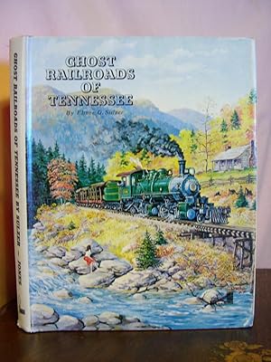 Imagen del vendedor de GHOST RAILROADS OF TENNESSEE a la venta por Robert Gavora, Fine & Rare Books, ABAA