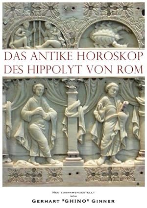 Bild des Verkufers fr das antike Horoskop des Hippolyt von Rom zum Verkauf von AHA-BUCH GmbH