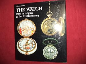 Image du vendeur pour The Watch. From Its Origins to the XIXth Century. mis en vente par BookMine