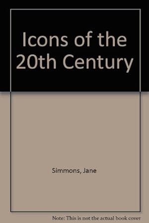 Seller image for Icons of the 20th Century. 200 Men and Women who have made a difference. for sale by Kepler-Buchversand Huong Bach