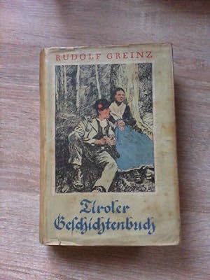 Tiroler Geschichtenbuch - Mit Bildern von Eduard Thöny