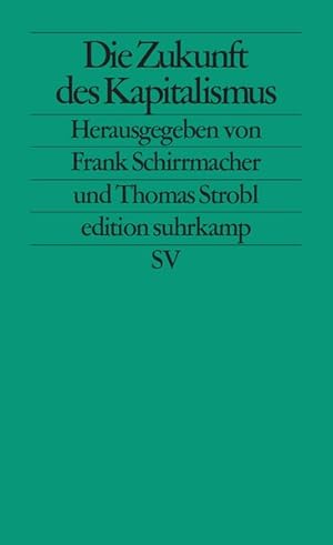 Bild des Verkufers fr Die Zukunft des Kapitalismus zum Verkauf von antiquariat rotschildt, Per Jendryschik