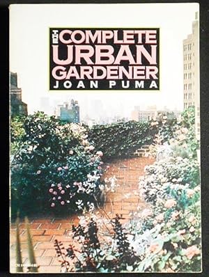The Complete Urban Gardener by Joan Puma; Drawings by Jeryl English