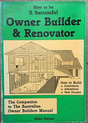 How to be a successful owner builder & renovator