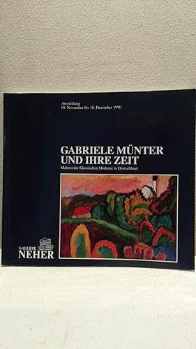 Bild des Verkufers fr Gabriele Mnter und Ihre Zeit; Malerei der Klassischen Moderne in Deutschland zum Verkauf von PlanetderBuecher